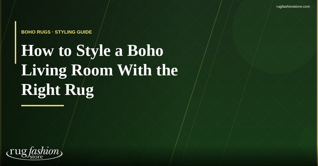 How to Style a Boho Living Room With the Right Rug