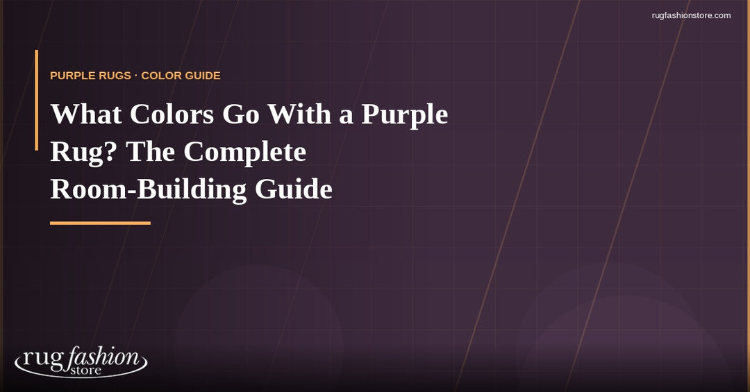What Colors Go With a Purple Rug? (Room-by-Room Guide)