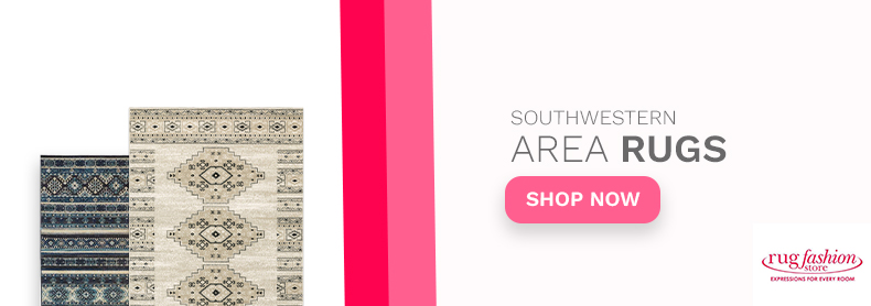 The Best Rooms in the House for Southwestern Area Rugs Web Banner - Rug Fashion Store